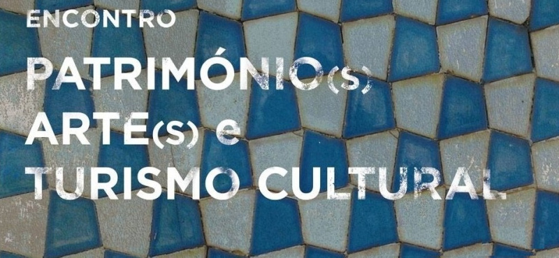 Património, Artes e Turismo Cultural